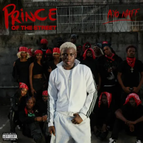 Prince of the Street Album by Ayo Maff, Ayo Maff - Prince of the Street Album Download