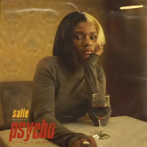Salle Psycho MP3 Download, Psycho by Salle MP3 Download