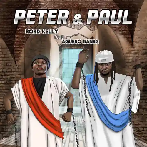 Cover art for Rord Kelly – Peter & Paul Ft. Aguero Banks
