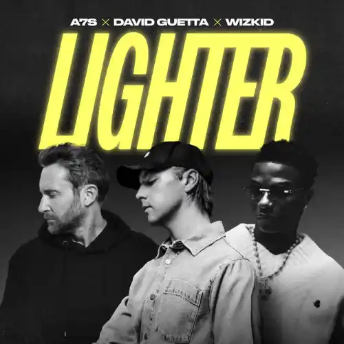 Cover art for A7S – Lighter Ft. David Guetta & Wizkid