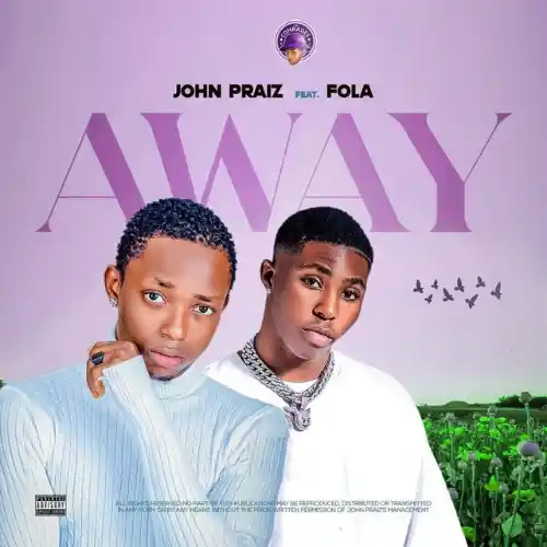 Cover art for John Praiz – Away Ft. FOLA